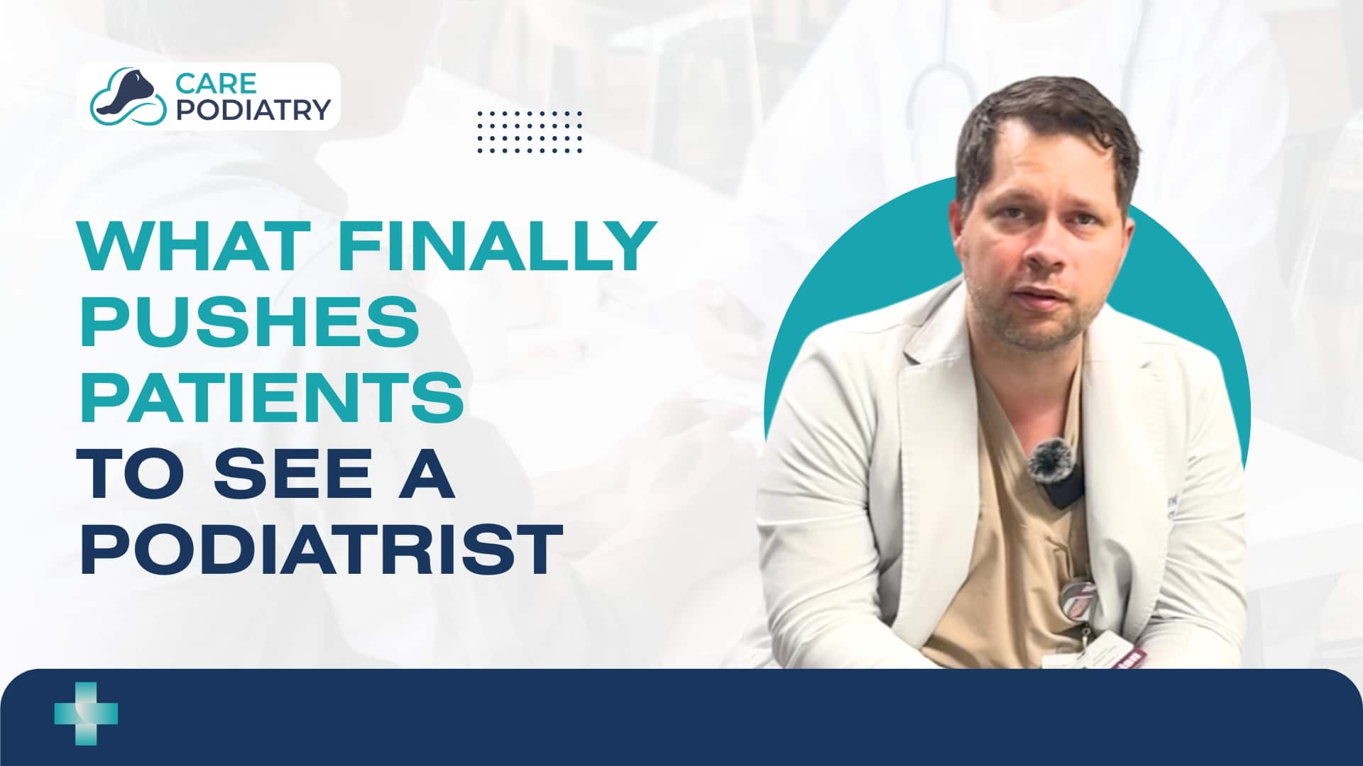 What Finally Pushes Patients to See a Podiatrist